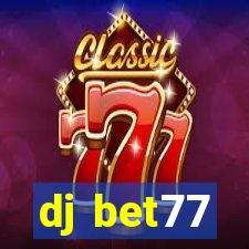 dj bet77